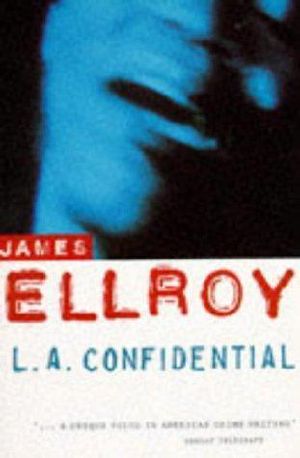 [L.A. Quartet 03] • L.A. Quartet - 03 - L.A. Confidential